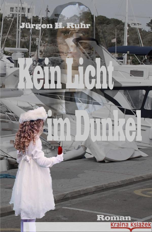 Kein Licht im Dunkel Ruhr, Jürgen H. 9783758453755 epubli - książka