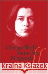 Kein Ort. Nirgends : Text und Kommentar Wolf, Christa Hilzinger, Sonja  9783518188750 Suhrkamp - książka