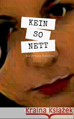 Kein So · nett : Die frühen Gedichte Caroline Stern 9783752806830 Books on Demand - książka