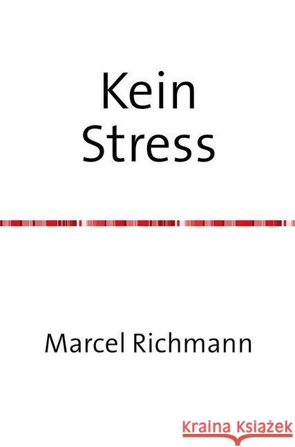 Kein Stress Richmann, Marcel 9783750258211 epubli - książka