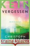 Kein Vergessen Wortberg, Christoph 9783423218504 DTV