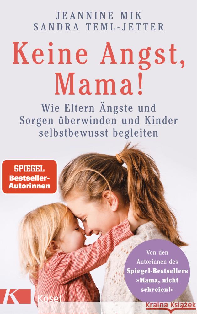 Keine Angst, Mama! Mik, Jeannine, Teml-Jetter, Sandra 9783466311576 Kösel - książka