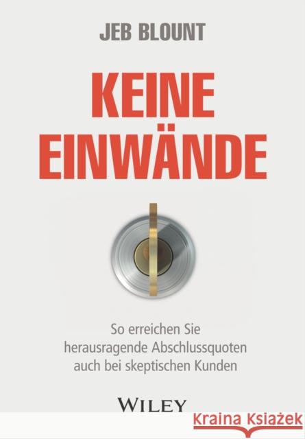 Keine Einw&auml;nde Jeb Blount 9783527510818  - książka