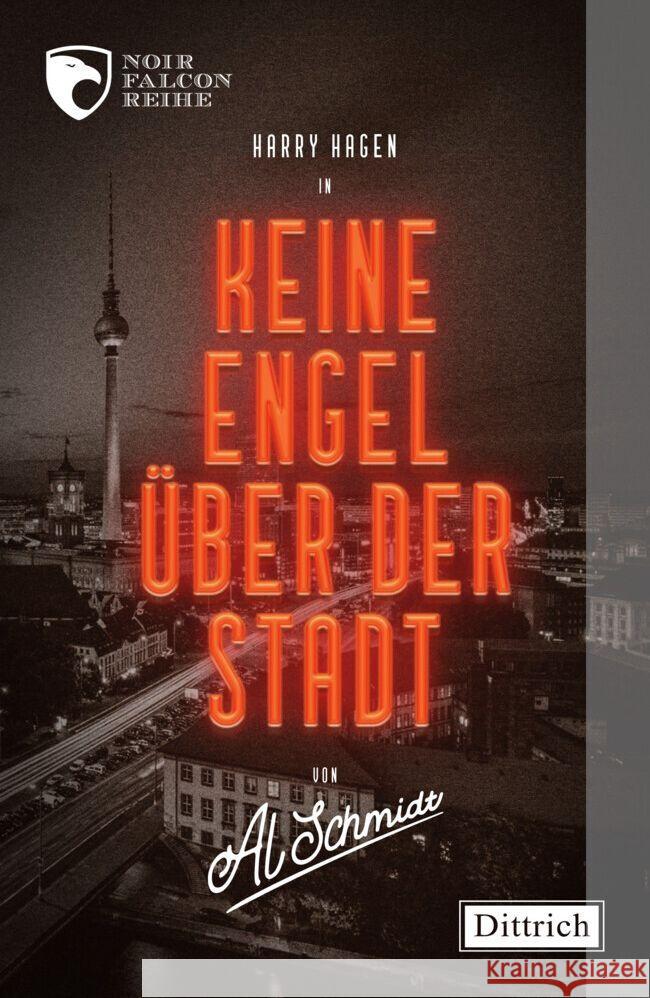 Keine Engel über der Stadt Schmidt, AL 9783910732001 Dittrich, Berlin - książka