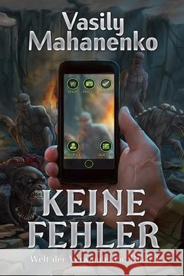 Keine Fehler (Welt der Verwandelten Buch 1): LitRPG-Serie Vasily Mahanenko 9788076193598 Magic Dome Books - książka