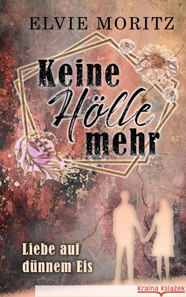 Keine Hölle mehr Moritz, Elvie 9783384501721 tredition - książka