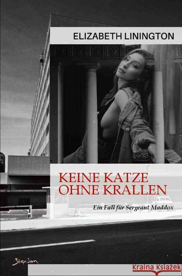 Keine Katze ohne Krallen - Ein Fall für Sergeant Maddox Linington, Elizabeth 9783757542115 epubli - książka