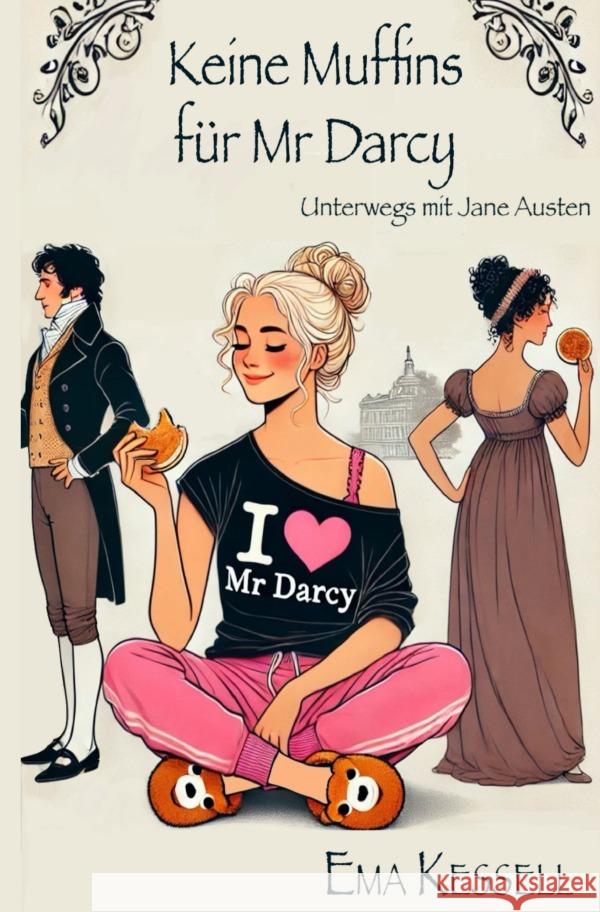 Keine Muffins für Mr Darcy Kessell, Ema 9783819028199 epubli - książka