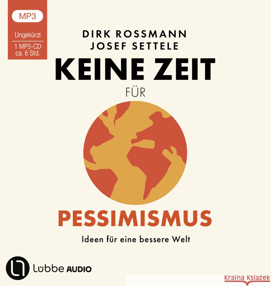 Keine Zeit für Pessimismus, 1 Audio-CD, 1 MP3 Rossmann, Dirk, Settele, Josef 9783785785492 Bastei Lübbe - książka