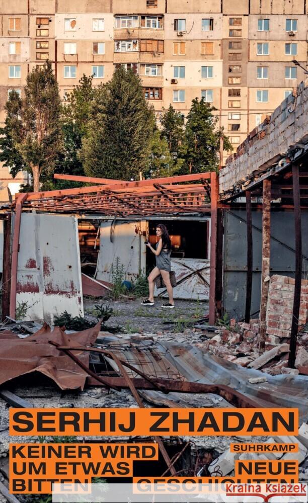 Keiner wird um etwas bitten Zhadan, Serhij 9783518432389 Suhrkamp - książka