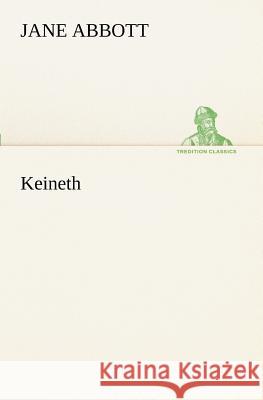 Keineth Jane Abbott 9783849151690 Tredition Classics - książka