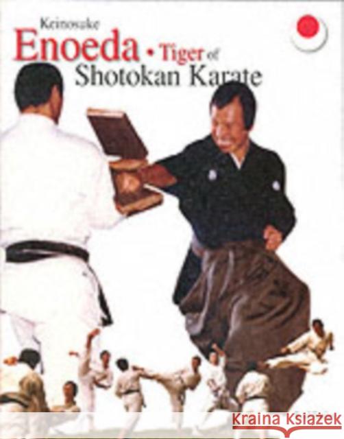 Keinosuke Enoeda: Tiger of Shotokan Karate Rod Butler 9780954694715 Karate-London - książka