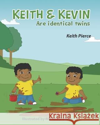 Keith & Kevin Are Identical Twins Micaela Stefano Keith Pierce 9781521006924 Independently Published - książka
