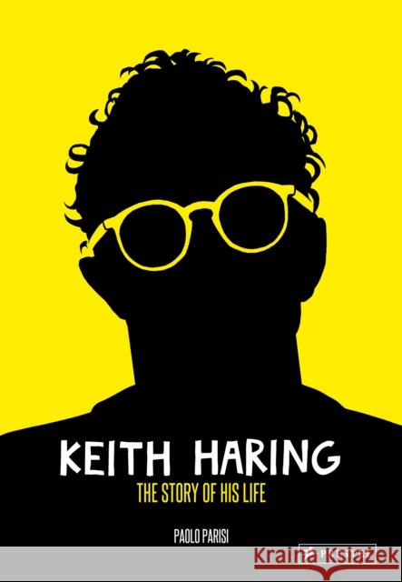 Keith Haring: The Story of His Life Paolo Parisi 9783791388434 Prestel Publishing - książka