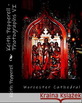 Keith Pepperell - Photographs VI Keith Pepperell 9781544068626 Createspace Independent Publishing Platform - książka