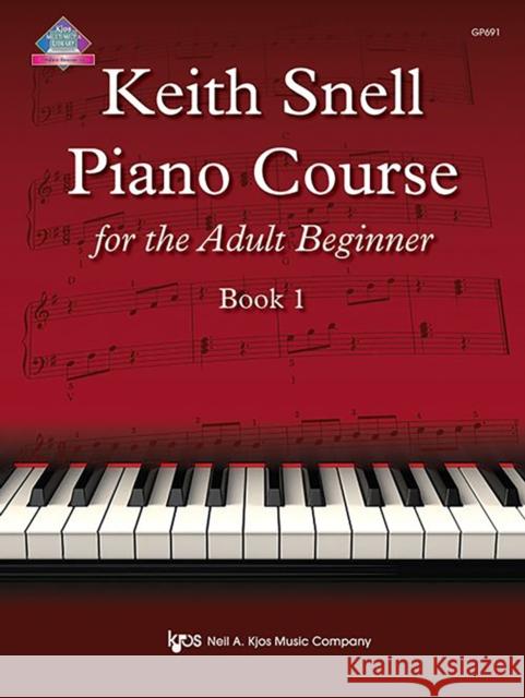 Keith Snell Piano Course Adult Book 1 Keith Snell 9780849764240 Kjos Music - książka