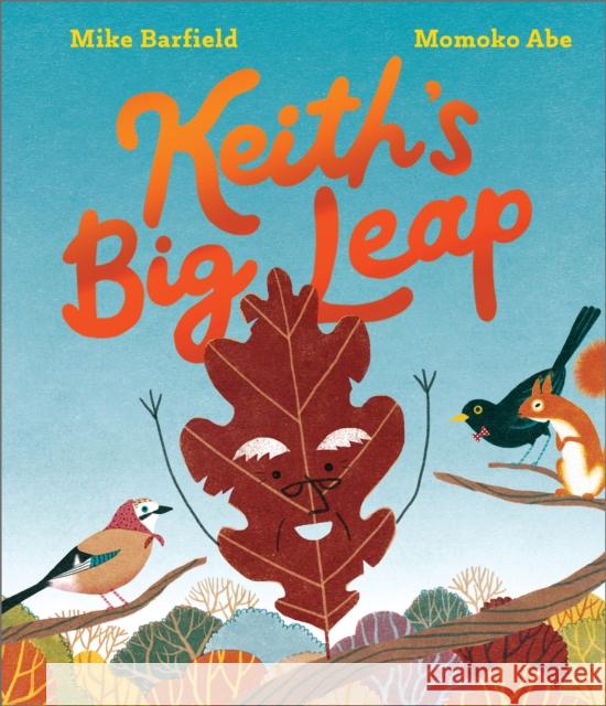 Keith's Big Leap Mike Barfield 9781839135545 Andersen Press Ltd - książka