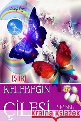 Kelebegin Cilesi Veysel Topaloglu 9781312744813 Lulu.com - książka