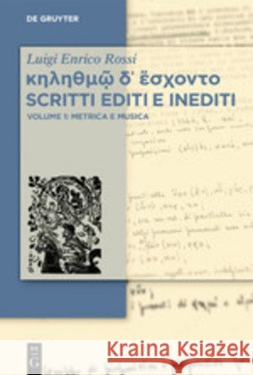 κηληθμῷ δ᾽ ἔσχοντο Scritti editi e inediti Rossi, Luigi Enrico 9783110644869 de Gruyter - książka