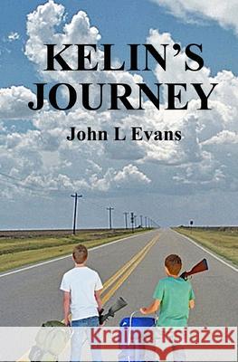 Kelin's Journey John L. Evans 9781439250662 Booksurge Publishing - książka