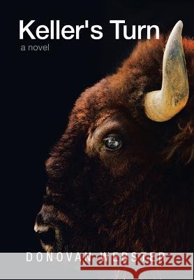 Keller's Turn Donovan Webster 9781499084092 Xlibris Corporation - książka