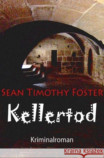 Kellertod Foster, Sean Timothy 9783746721002 epubli - książka