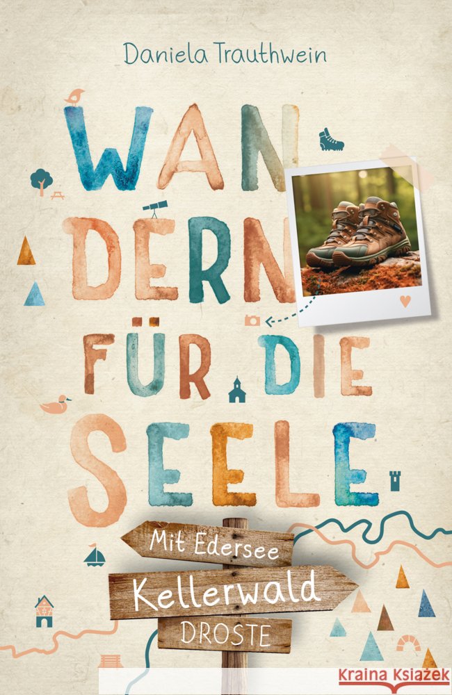 Kellerwald - Mit Edersee. Wandern für die Seele Trauthwein, Daniela 9783770025428 Droste - książka
