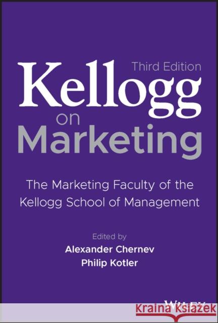 Kellogg on Marketing Alexander Chernev Philip Kotler 9781119906247 John Wiley & Sons Inc - książka