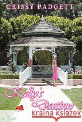 Kelly's Destiny: Closest Betrayal Padgett, Crissy 9781434342553 Authorhouse - książka