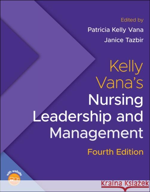 Kelly Vana's Nursing Leadership and Management Kelly Vana, Patricia 9781119596615 Wiley-Blackwell - książka