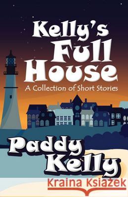 Kelly's Full House Paddy Kelly 9781786951472 Fiction4all - książka