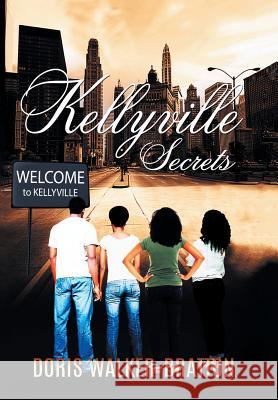 Kellyville Secrets Doris Walker Bratton 9781524567354 Xlibris - książka
