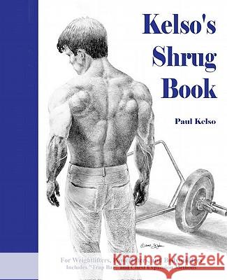 Kelso's Shrug Book Paul Kelso 9781587361166 Hats Off Books - książka