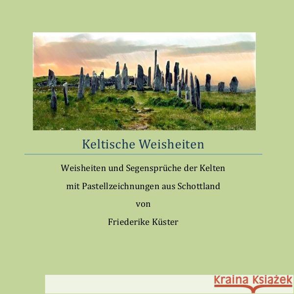 Keltische Weisheiten Küster, Friederike 9783737532433 epubli - książka