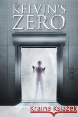 Kelvin's Zero Sead Mahmutefendi 9781493142392 Xlibris Corporation - książka