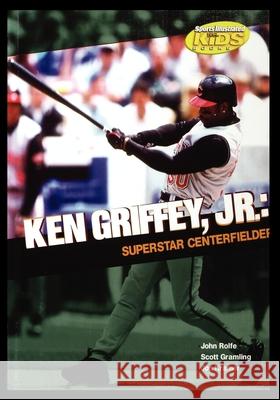 Ken Griffey, Jr. John Rolfe 9781435889378 Rosen Publishing Group - książka