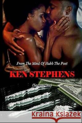 Ken Stephens: Season One Hubb the Poet 9781973779889 Createspace Independent Publishing Platform - książka