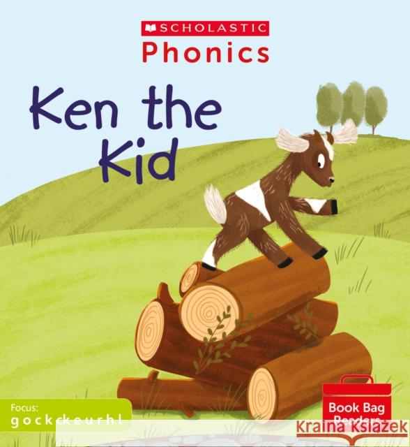 Ken the Kid (Set 2) Charlotte Raby 9780702308697 Scholastic - książka