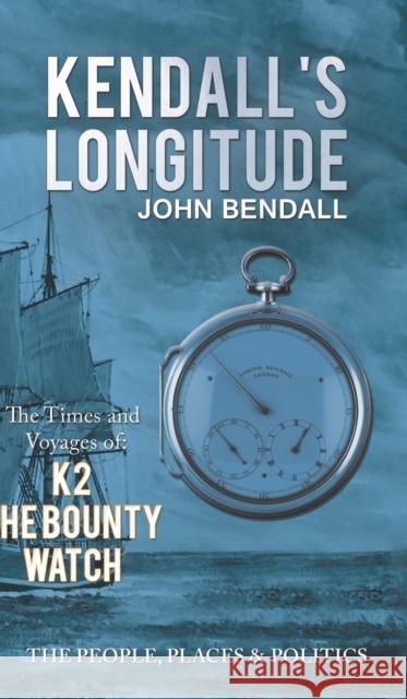 Kendall's Longitude John Bendall 9781528920759 Austin Macauley Publishers - książka