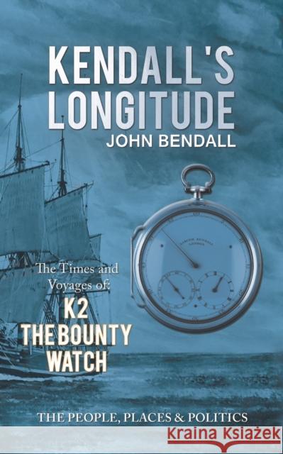 Kendall's Longitude John Bendall 9781788239417 Austin Macauley Publishers - książka