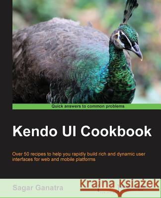 Kendo Ui Cookbook Sagar Ganatra   9781783980000 Packt Publishing - książka