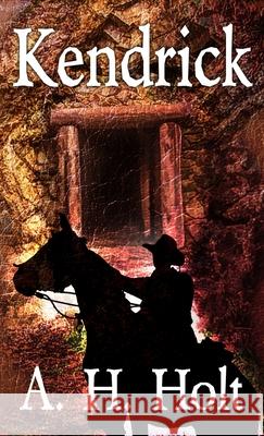 Kendrick A. H. Holt 9781716166006 Lulu.com - książka