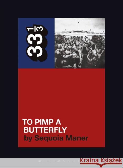 Kendrick Lamar's to Pimp a Butterfly Maner, Sequoia 9781501377471 Bloomsbury Publishing Plc - książka