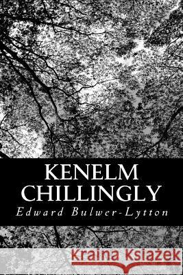 Kenelm Chillingly Edward Bulwer Lytton Lytton 9781481861373 Createspace - książka