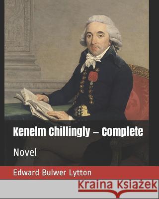 Kenelm Chillingly - Complete: Novel Edward Bulwer Lytton 9781795713962 Independently Published - książka