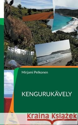 Kenguruk?vely Mirjami Pelkonen 9789528011118 Bod - Books on Demand - książka