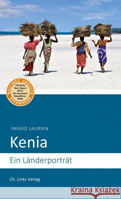 Kenia : Ein Länderporträt Laurien, Ingrid 9783861538363 Ch. Links Verlag - książka