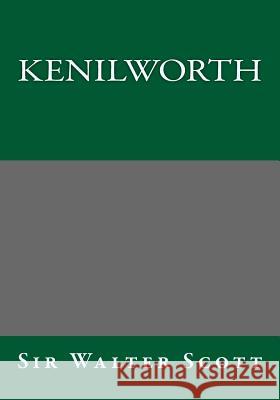 Kenilworth Sir Walter Scott 9781494848576 Createspace - książka