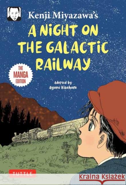 Kenji Miyazawa's A Night on the Galactic Railway: The Manga Edition Kenji Miyazawa 9784805318713 Tuttle Publishing - książka