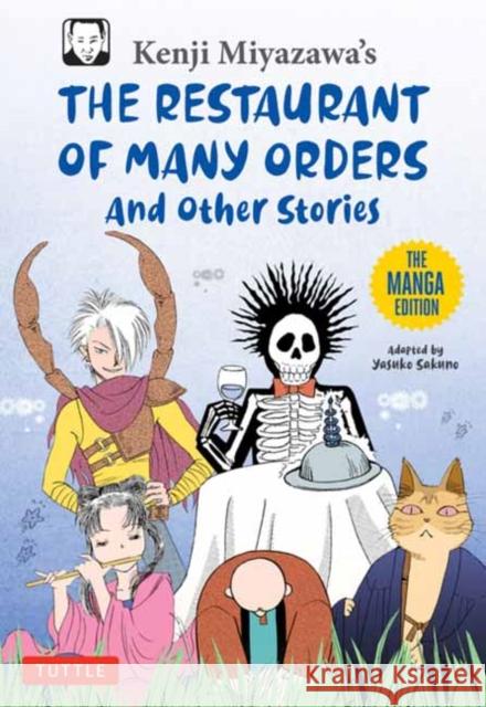 Kenji Miyazawa's Restaurant of Many Orders and Other Stories: The Manga Edition Kenji Miyazawa Yasuko Sakuno 9784805318249 Tuttle Publishing - książka